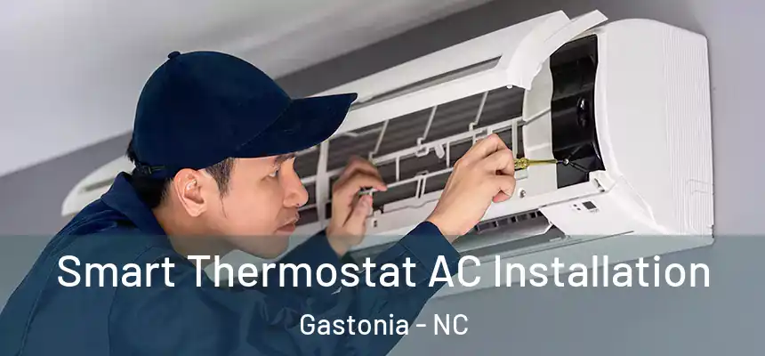  Smart Thermostat AC Installation Gastonia - NC