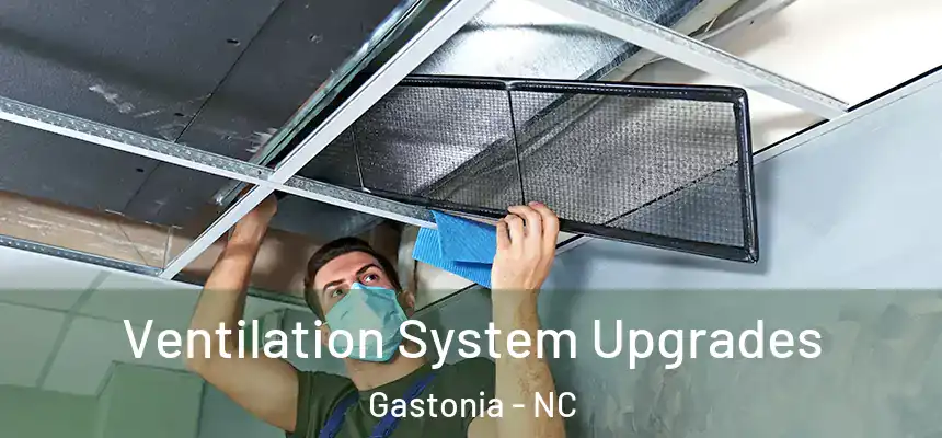  Ventilation System Upgrades Gastonia - NC